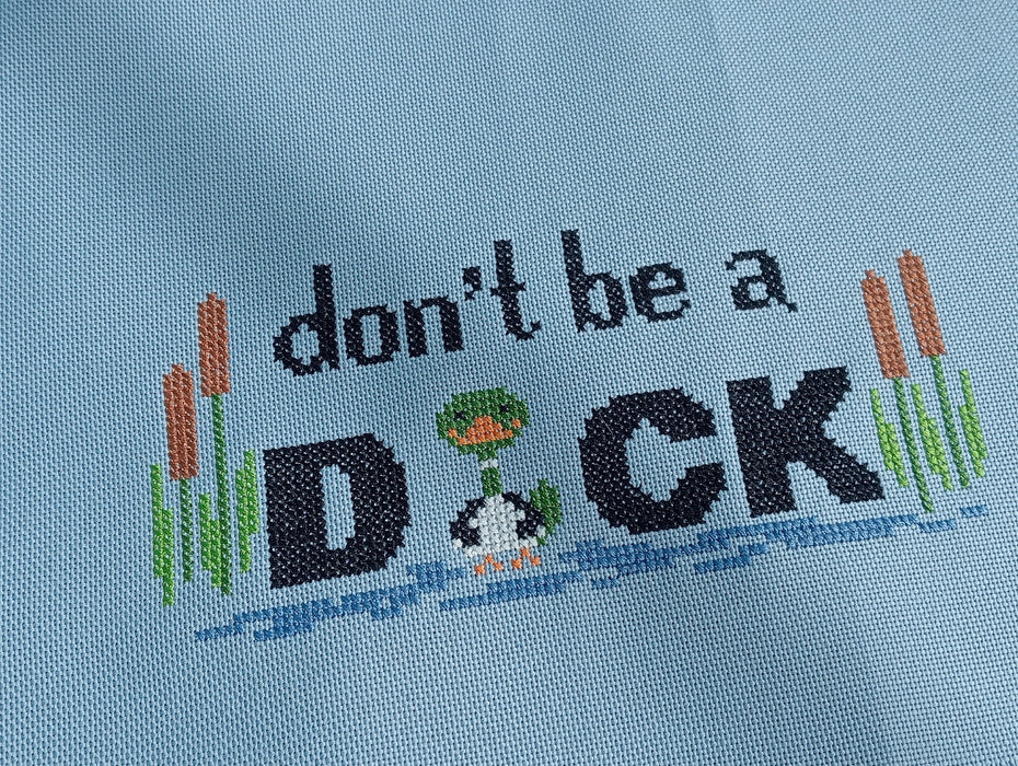 Dont be a duck - PDF Cross Stitch Pattern