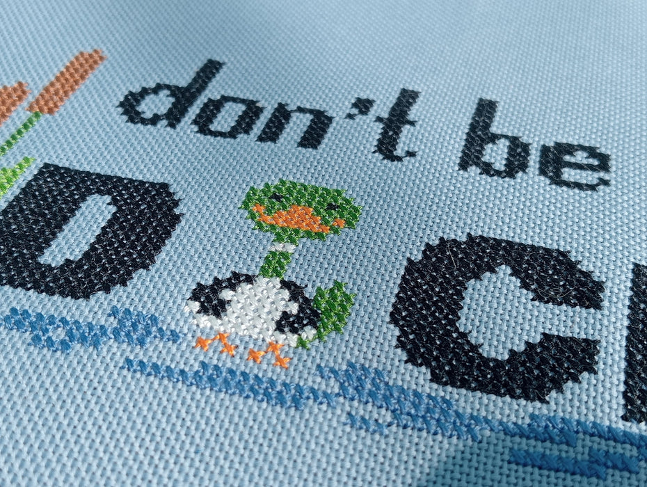 Dont be a duck - PDF Cross Stitch Pattern